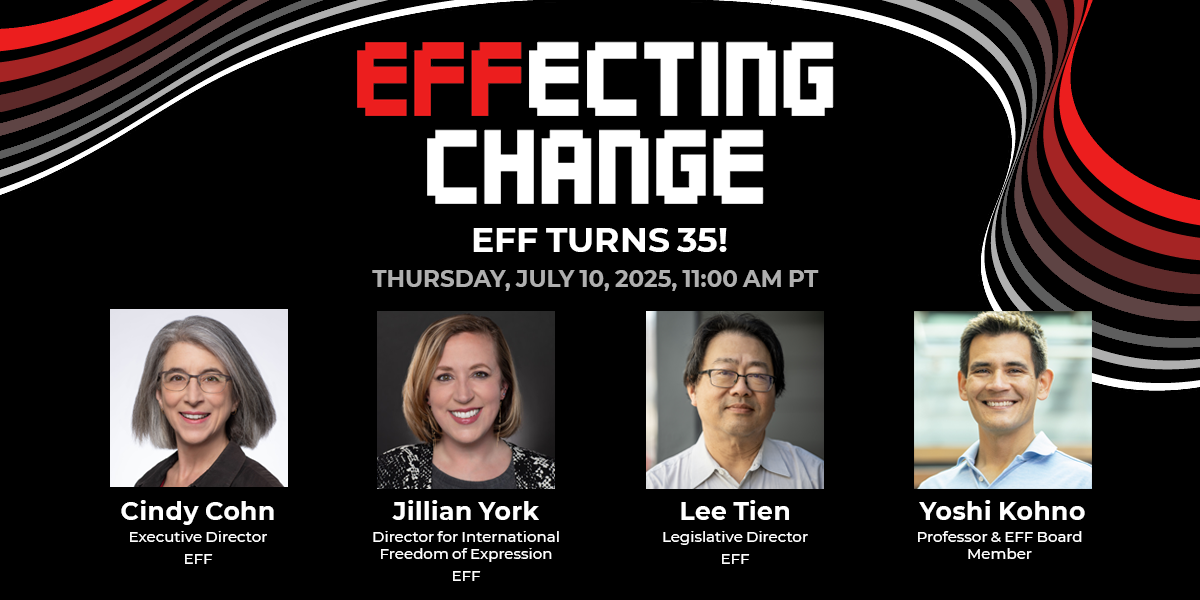 EFF's EFFecting Change banner featuring images and titles for Cindy Cohn, Jillian York, Lee Tien, and Yoshi Kono
